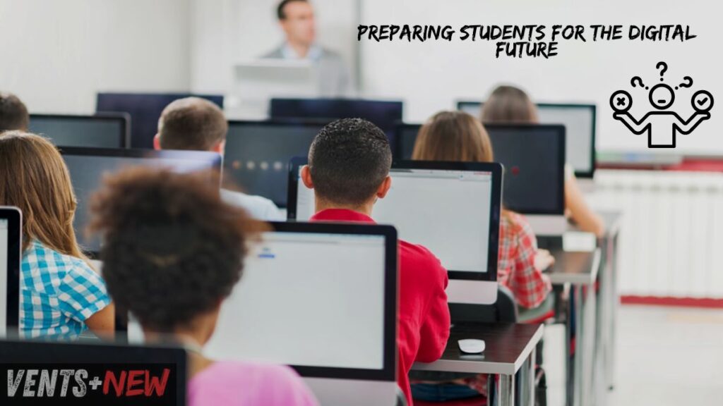 Preparing Students for the Digital Future