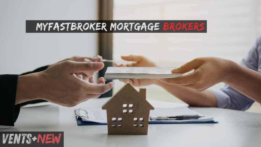 MyFastBroker Mortgage Brokers