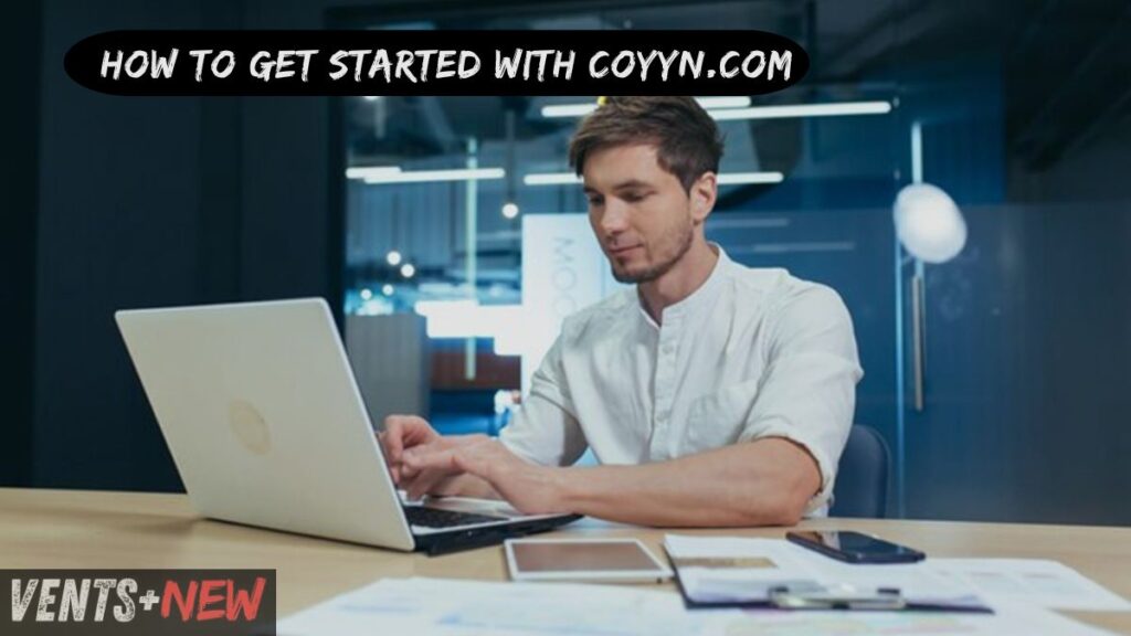 How to Get Started with Coyyn.com