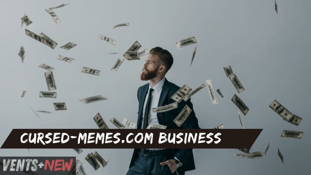 Cursed-Memes.Com Business