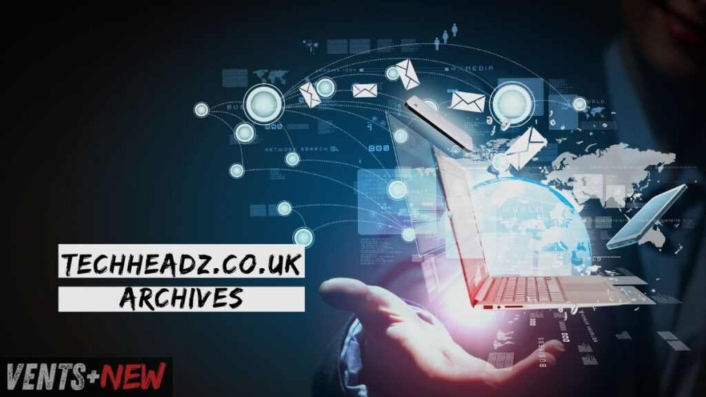 Techheadz.co.uk Archives